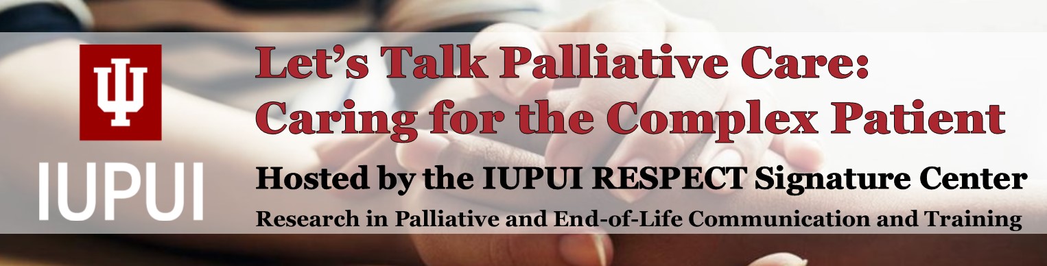 RESPECT Conference Let’s Talk Palliative Care: Caring for the Complex Patient Banner
